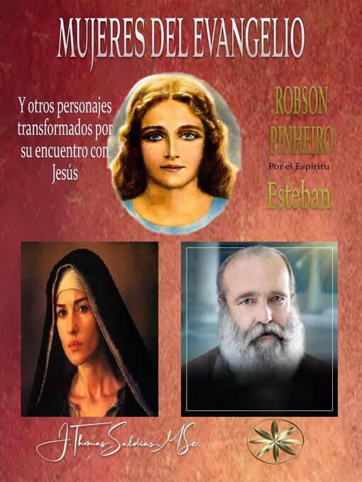 Title details for Mujeres del Evangelio y Otros personajes transformados por su encuentro con Jesús by Robson Pinheiro - Available